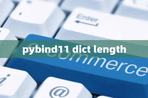 pybind11 dict length