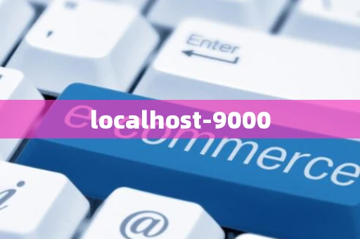 localhost-9000