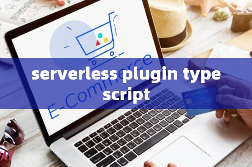 serverless plugin typescript