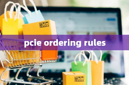 pcie ordering rules