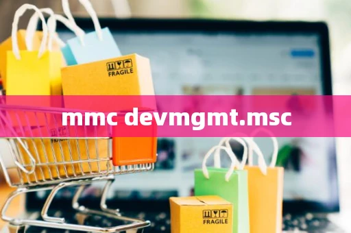 mmc devmgmt.msc