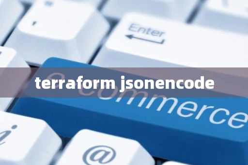 terraform jsonencode