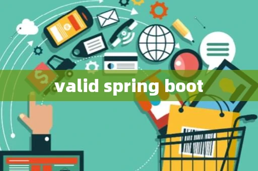 valid spring boot