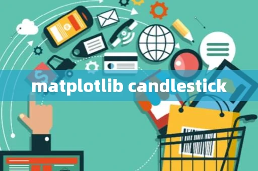 matplotlib candlestick